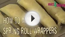 How to Make Spring Roll Wrappers. Quick and Easy Homemade